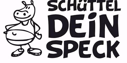 Sch\u00fcttel Dein Speck #4