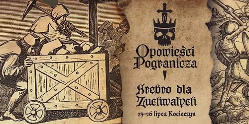 Opowie\u015bci Pogranicza: Srebro dla Zuchwa\u0142ych