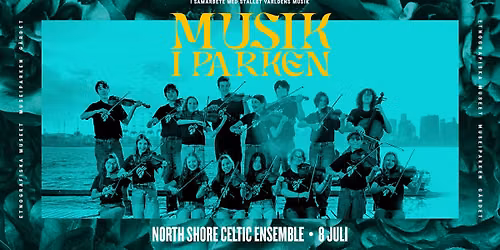 Musik i parken:North Shore Celtic Ensemble