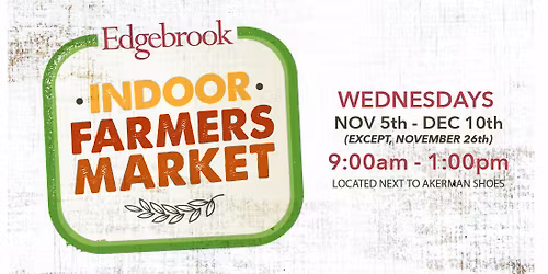 Edgebrook Indoor Farmers Market