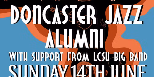 The Attic Presents: Doncaster Jazz Alumni [June 14th]