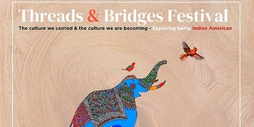 Threads and Bridges Festival Aug 15 and 16 at the VMHC