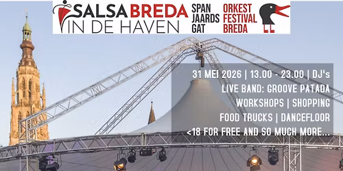 SAVE THE DATE SALSA IN DE HAVEN BREDA '26 ism SPANJAARDSGAT ORKEST FESTIVAL