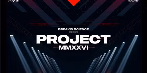 Breakin Science present Project MMXXVI - D&B All Dayer | London