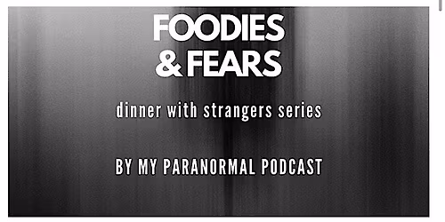 Foodies + Fears: Raleigh | Dinner with Paranormies 2026 Club