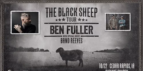 Ben Fuller's The Black Sheep Tour - Cedar Rapids, IA