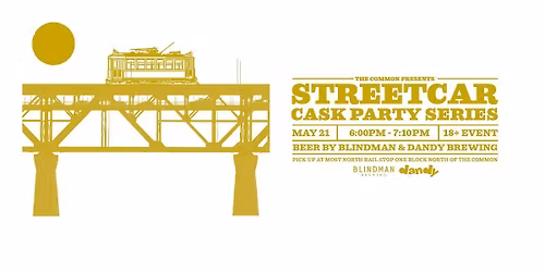 Blindman x Dandy Brewing - Cask Beer Streetcar May 21, 6:00 p.m.