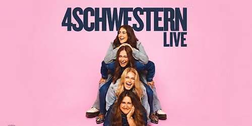 4 SCHWESTERN \u00b7 Die Live Tour \u00b7 BIELEFELD \u00b7 29.05.2027