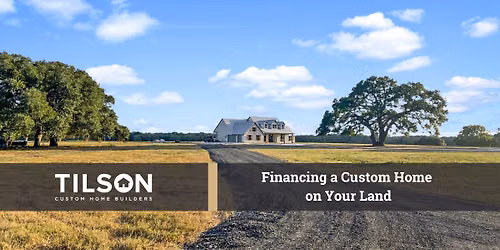 San Marcos Seminar: Build Your Home with No Construction Loan