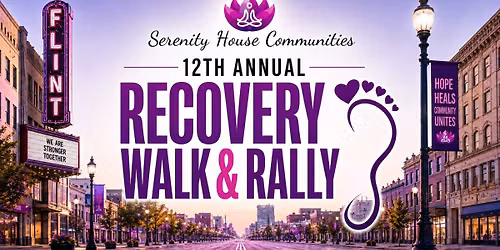 12th Annual Recovery Walk & Rally - Flint