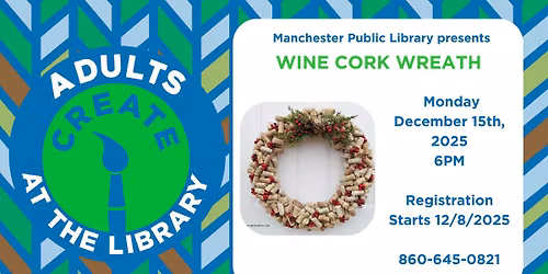 Wine Cork Wreath (ADULTS; REGISTRATION STARTS 12\/8\/2025)