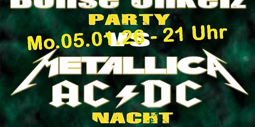 Rammstein & B\u00f6hse Onkels Party VS AC\/DC + Metallica Nacht