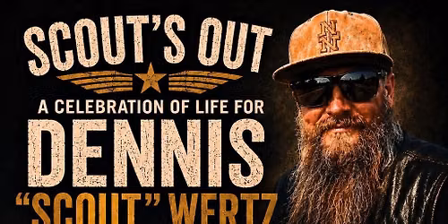Scout's Out- Celebration of Life