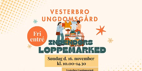 Indend\u00f8rs loppemarked p\u00e5 Vesterbro Ungdomsg\u00e5rd