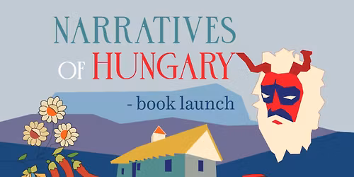 Narratives of Hungary \u2014 Book Launch
