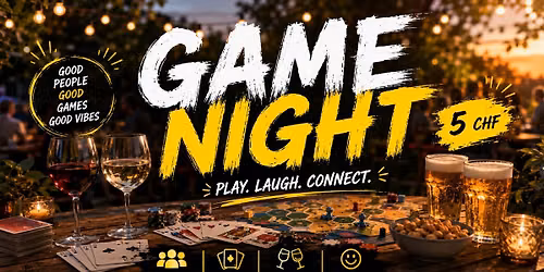 🃏 Game Night Basel | Meet, Play &amp; Make New Friends