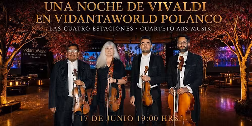 Una Noche de Vivaldi en VidantaWorld Polanco