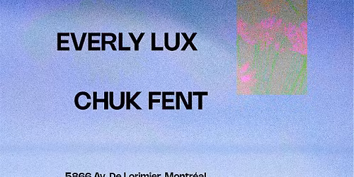 Museums, Everly Lux, and Chuk Fent @ Le 180g