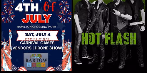 Hot Flash LIVE! July 4 Celebration & Drone Show - Cartersville