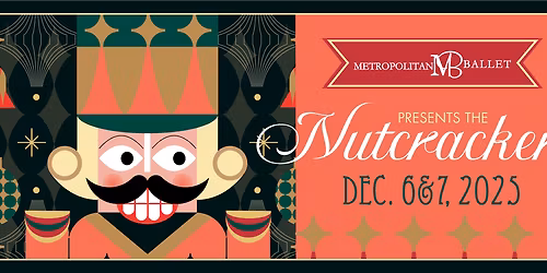 Metropolitan Ballet - The Nutcracker