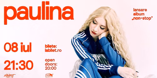 Paulina \u2022 Lansare album \u201eNON-STOP\u201d \u2022 Expirat \u2022 08.07
