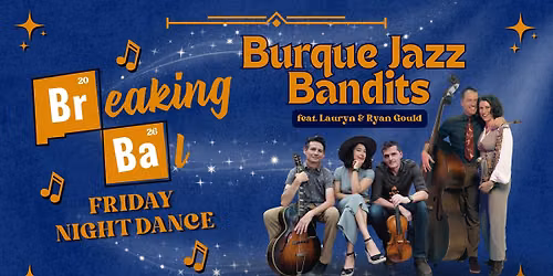 Friday Night Swing Dance with Burque Jazz Bandits feat Lauryn & Ryan Gould, Breaking Bal 2026