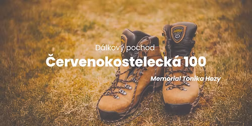 \u010cERVENOKOSTELECK\u00c1 100 - Memorial Ton\u00edka Hozy