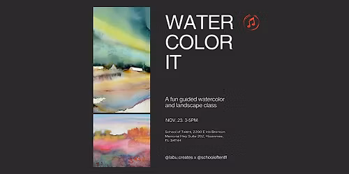Watercolor It: A Labu & School of Talent Event