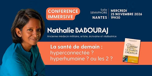Nathalie BABOURAJ : La sant\u00e9 de demain : hyperconnect\u00e9e ? hyperhumaine ? ou les 2 ?