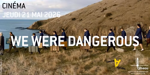 Projection film n\u00e9o-z\u00e9landais 'We were dangerous'
