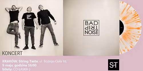 Bad Trip Noise w String Taste