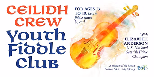 Ceilidh Crew - New Youth Group - Boston Scottish Fiddle Club