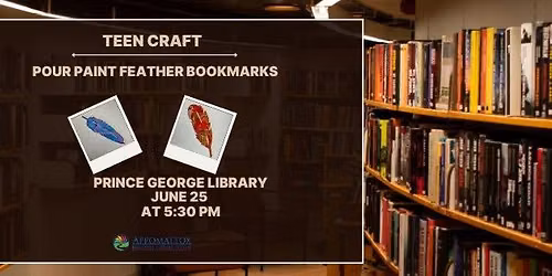 Teen Pour Paint Feather Bookmarks- Prince George Library