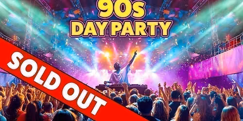90s Day Party: Adelaide \ud83d\udcbf SOLD OUT \u274c