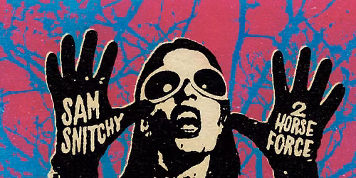 Sam Snitchy ( Punk,Techno, Industrial,Psychedelic,Garage\/Italien) + Red Money (Garage Rock\/France)