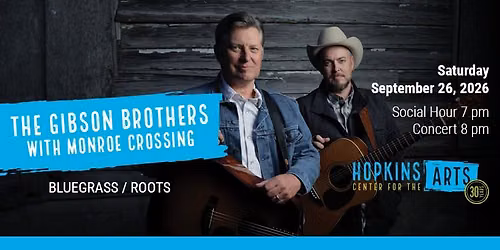 The Gibson Brothers w\/Monroe Crossing - Live in the Twin Cities