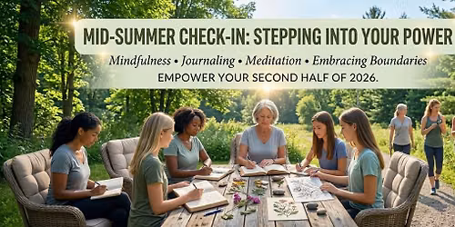 Mid-Summer Check-In: Stepping into Your Power