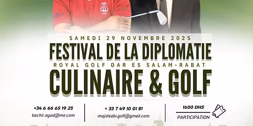 La 7\u00e8me \u00e9dition du festival de la diplomatie Culinaire & Golf - Rabat - Dar Es Salam