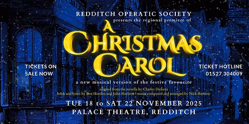 Redditch Operatic Society Presents: A Christmas Carol