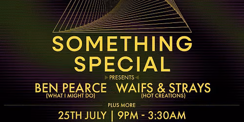After Dark Presents..Something Special w\/ Ben Pearce + More