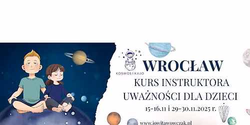 Kurs instruktora uwa\u017cno\u015bci dla dzieci Kosmos i Kajo