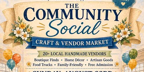 The August Community Social \u2013 Craft & Vendor Market