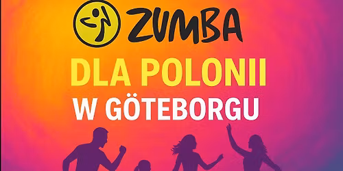 \ud83d\udc83 ZUMBA DLA POLONII W G\u00d6TEBORGU \ud83c\uddf5\ud83c\uddf1