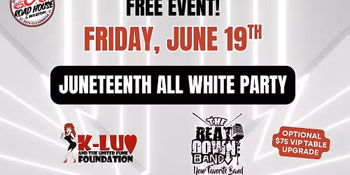 Free Live Music: Juneteenth- All White Party at OCC Road House 