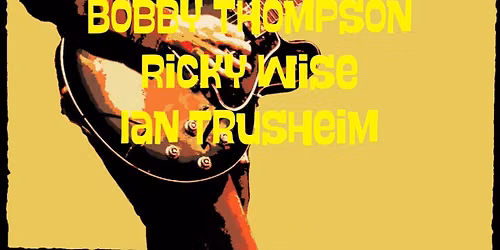 Jonathan Sloane & Friends Ft. Bobby Thompson, Ricky Wise and Ian Trusheim 