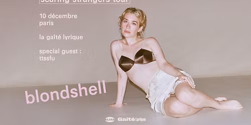 BLONDSHELL - La Ga\u00eet\u00e9 Lyrique, Paris - Jeudi 10 d\u00e9cembre 2026
