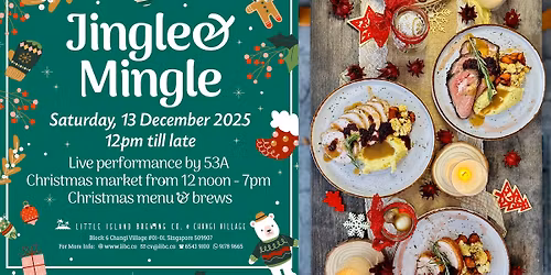 Jingle & Mingle: Christmas at LIBC Changi Village