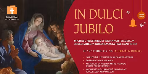In Dulci Jubilo Michael Praetorius: Weihnachtsmusik ja joululauluja kokoelmasta Piae Cantiones