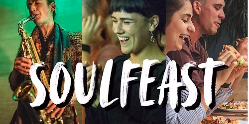 SoulFeast ~ A Concious Night Out!