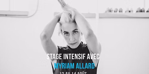 Stage intensif d'\u00e9t\u00e9 avec Myriam Allard